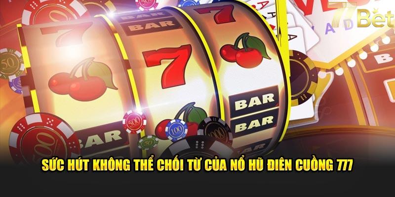 Giới thiệu điên cuồng 7777